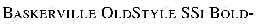 Baskerville OldStyle SSi Bold字体转换